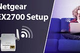 Steps to do the Netgear EX2700 Setup