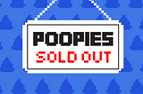 SOLD OUT - Poopies Snapshot For The Next Chapter