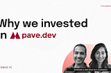 Why We Invested in Pave