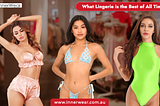 What lingerie is the best of all time?