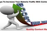 4 Ways To Increase Your Website Traffic With Content