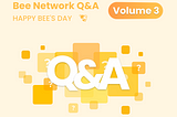 Bee Network Q&A Volume 3