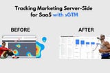 Tracking Marketing Server-Side for SaaS with sGTM
