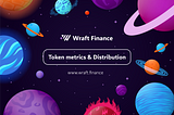 $WRAFT Token Metrics & Introduction