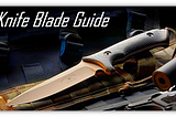 Knife Blade Guide — Drop Point, Tanto, Sheepsfoot, and more!!!