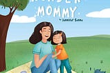 Why I Wrote Wonder Mommy