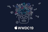 WWDC 2019’da Bizi Neler Bekliyor?