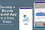 Develop Your Bicycle Rental App in 6 Easy Steps | Part III