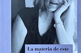 La materia de este mundo