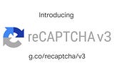 Using Google ReCaptcha v3 in Laravel