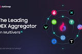 AshSwap Aggregator: Top 1 DEX Aggregator on MultiversX Blockchain