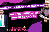 On disability policy and resilience. An interview with Philip Connolly.
