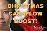 Christmas cash — flow boost | Twelve Grains Capital