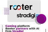 Gaming platform Rooter partners with AI firm Stradigi