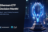 Ethereum ETF Decision Month: Trading Tournament