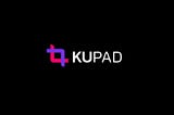 Introducing Kupad as The First Decentralized Launchpad on Kucoin Community Chain