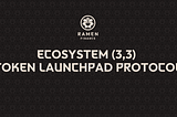 The Ecosystem (3,3) Launchpad Protocol for Berachain