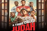 A Tribe Called Judah