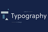 Pentingnya Typography Bagi Seorang UI Designer