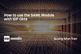 How to use the SAML module with IDP Okta.