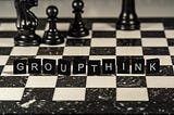 Groupthink Could Destroy Your Business