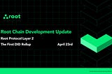 Root Chain (Root Protocol Layer 2) Development Update