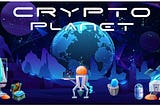 💯 Start your Crypto Planet adventure today! ( 200 Crystals & 200 XP Bonus.)