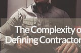 Why Are Contractor Rights So Complicated?