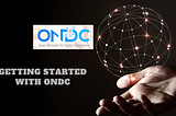 Getting Started with ONDC