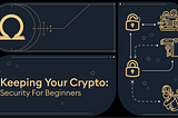 Keeping your Crypto