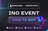 How to join the INO of Haunted Space on Infinite Launch