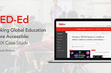 Making Global Education More Accessible: A UX Case Study