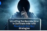 Unveiling the Secrets: How to Dominate Ads with Facebook Ads Spy Strategies