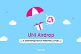 Iroiro Mainnet Launch and start UNI token distribution campaign.