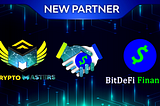 CryptoMasters and BitDeFi Finance are now officially partners