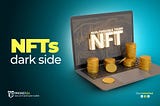 NFTs Dark Side: Scams and Rug Pulls and How You Can Be Safe