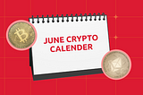 Key Crypto Events to Watch This Month