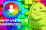 Appvn Apk Review and Download Free