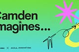 Camden Imagines: a Collective Imagination Training for Council Officers