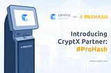 Introducing CryptX Partner ProHash