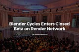 Blender Cycles Enters Closed Beta on The Render Network