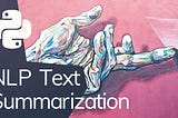 Text Summarization using BERT, GPT2, XLNet