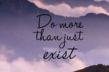 Life Is Not Short. You’re Just in a Hurry.