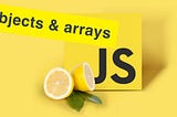 Consonance JavaScript Sprint : Day 2 (Objects and Array)