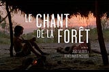 Le chant de la forêt