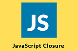 JS Closure