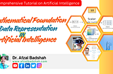 Mathematical Foundations and Data Representation in Artificial Intelligence