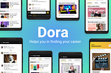 Finding your passion & exploring new skills with Dora — UX/UI Case study