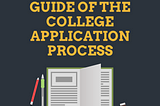 An Overview Guide of the College Application Process
