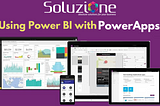 Using Power BI with PowerApps